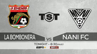 Previewing Nani FC vs. La Bombonera in the TST Championship Match 🏆 | ESPN FC