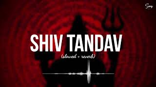 Shiv tandav stotram ( slowed + reverb ) Rap | रावन रचित शिव तांडव|  relaxing 🕉️