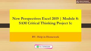 New Perspectives Excel 2019 | Module 8:SAM Critical Thinking Project 1c | Help in Homework | #solved