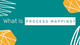 Process Map - Understanding Process improvement for Business