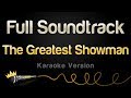 The Greatest Showman - Full Soundtrack (Karaoke)