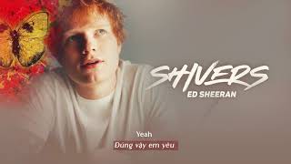 Vietsub | Shivers 1 Hour - Ed Sheeran | Lyrics Video