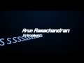 Arun Ramachandran - Animation Showreel