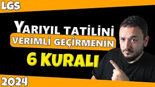 LGS 2024 | Yarıyıl Tatilini Nasıl Verimli Geçirebilirsin?