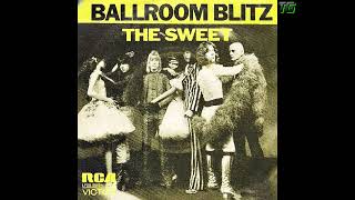 Sweet - Ballroom Blitz