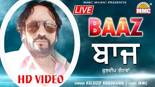 Baaz (Full Video) | Kuldeep Randhawa | Live Performance | MMC Music