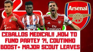 BREAKING: CEBALLOS MEDICAL !!!, HOW TO FUND PARTEY+ COUTINHO HOPE| ARSENAL TRANSFER NEWS DAILY