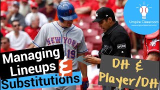 High School Baseball: Lineup Card Management, Substitutions, and the DH, Player/DH