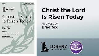 Christ the Lord Is Risen Today | arr. Brad Nix