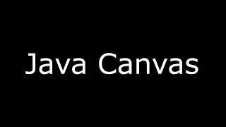 Creating A Canvas Using Java AWT