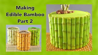Creating Edible Decorative Sugar Bamboo Part 2