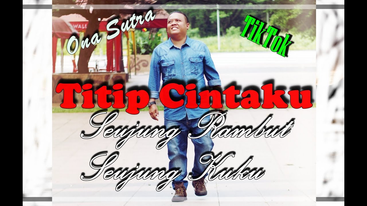 Titip Cintaku ||Ona Sutra - Cover Dengan Lirik - Leon Naibaho - Seujung ...