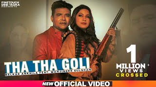 Tha Tha Goli (Full Video) :  Balkar Ankhila & Manjinder Gulshan | Punjabi Songs 2021 | Finetouch