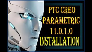 #How to Install \u0026 Crack Creo Parametric 11.0.1.0 Successfully...