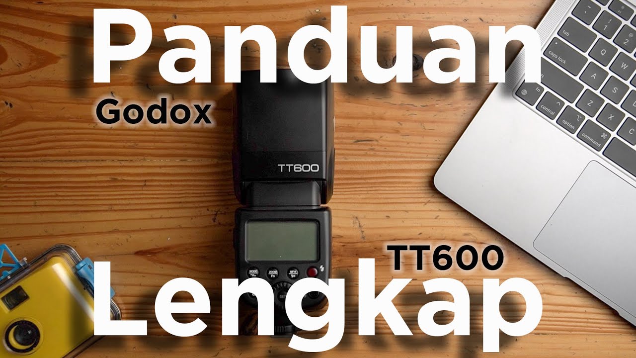 Baru Beli Godox TT600? Tonton Dulu Panduan Lengkapnya ! - YouTube