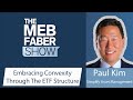 Paul Kim, Simplify Asset Management – Embracing Convexity Through The ETF Structure