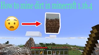 Minecraft: How to mine dirt in 1.16.4