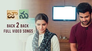 Jaanu Back to Back Full Video Songs | Sharwanand | Samantha | Govind Vasantha | C Premkumar