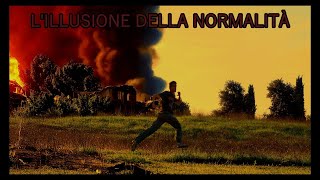 THE ILLUSION OF NORMALITY, nuova versione italiana.