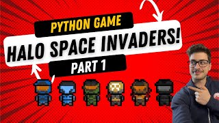 Making Halo Space Invaders Game In Python! Part 1 - Game Setup