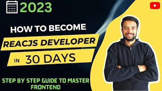 2023 |How to become #reactjs developer in 30 days | Complete guide for fresher/junior developer