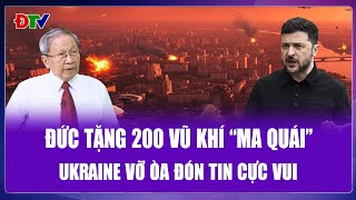 Thế Giới 360: Đức tặng Ukraine 200 vũ khí “ma quái”, Tổng thống Zelensky vỡ òa tin cực vui
