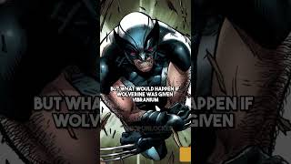 What if Wolverine Had Vibranium instead of Adamantium?