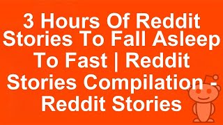 AITA Bedtime Stories |  3 Hours of Reddit Stories for Insomniacs to Listen to Now