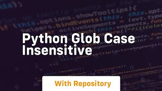 python glob case insensitive