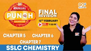 90+ ANNUAL PUNCH | FINAL REVISION | SSLC| CHEMISTRY | CHAPTER 5,6,7 | ARYA TEACHER