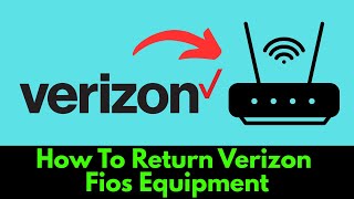 How To Return Verizon Fios Equipment (2025)