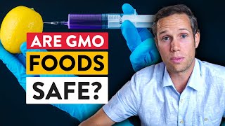 Are GMO Foods Safe? | Genetically Modified Organisms | Dr. Thomas M. Campbell