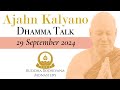 Equanimity Arises Out Of Loving-Kindness by Ajahn Kalyano 29 Sep 24