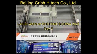 Day 2 of GRISH ‘s attendance at LASER World of Photonics CHINA 2021