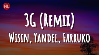 Wisin, Yandel, Farruko - 3G (Remix) (Letra) ft. Jon Z, Don Chezina, Chencho Corl