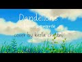 Dandelions 🌼 full  Christian rewrite by @joshvthomas cover by @godgirl18