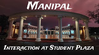 Interaction at Student Plaza | MIT Manipal | Part - 1