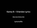 Kenny B - Vrienden Lyrics