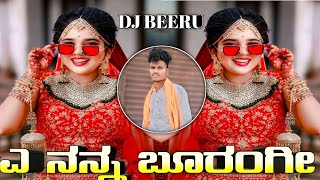 ಎ ನನ್ನ ಬೂರಂಗೀ ಡಿಜೆ ಬೀರು a nana borangi #dj #song #instagram #trending #viralvideo #top #song