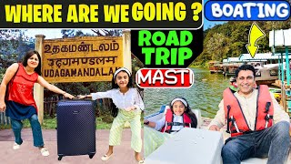 Road Trip Masti | Boating | Ooty Trip | Trip to Mountain | Family Travel Vlog😍| Samayra Narula