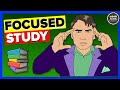 How to study with full concentration and focus?