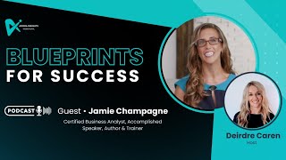 The Evolving Role of Business Analysis with Jaime Champagne