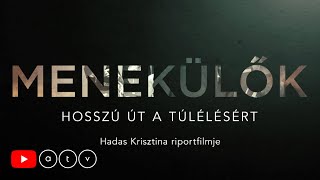 MENEKÜLŐK – hosszú út a túlélésért