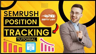 Semrush Position Tracking Tool Tutorial In 2023 Google Keyword Position Checker Rank Tracker