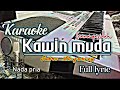 KAWIN MUDA ||Karaoke Nada pria Cover keyboard Technics sx-Kn2400