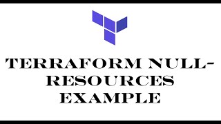 Terraform | Episode 52 | Terraform null-resource example | Understanding null-resource with example.