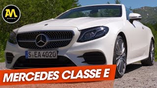 Mercedes Classe E Cabriolet : quand le luxe rime avec plaisir