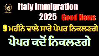 Italy 9month paper new update 2025 / Italy immigration open date 2025 / paper niklne hoye start