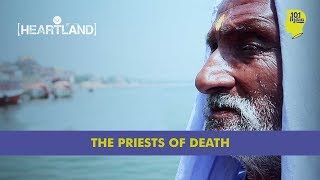 Mahapatras: The Priests Of Death | Unique Stories from India