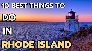 The 10 best things to do in Rhode Island in 2024 & 2025